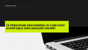 Ce presupune deschiderea si care sunt avantajele unui magazin online? Ce presupune deschiderea si care sunt avantajele unui magazin online?