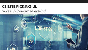 Ce este picking-ul si cum se realizeaza Ce este picking-ul