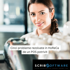 Cinci probleme rezolvate in HoReCa de un POS potrivit sistem pos